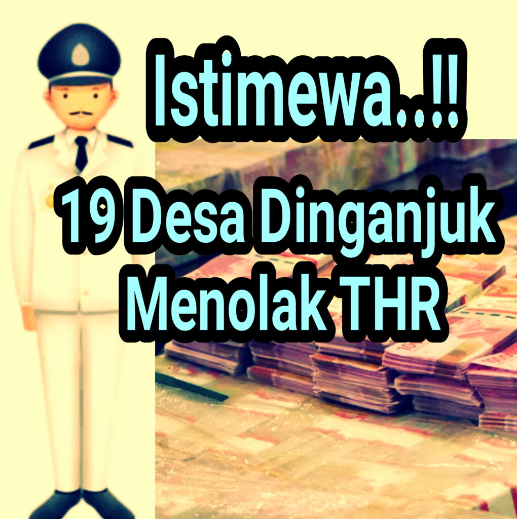 19 Desa Di Nganjuk Tidak Perlu THR, Udah Kaya, Perlu Dicontoh.